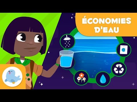 Thumbnail for Conseils pour économiser l’eau - Sauvons la planète - Environnement pour les enfants by Smile and Learn - Français