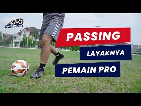Thumbnail for Lakukan 5 Teknik Passing Ini Agar Kamu Jadi Seperti Pemain Pro by HRC Football Academy