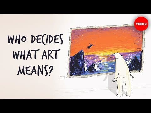 Thumbnail for Who decides what art means? - Hayley Levitt by TED-Ed