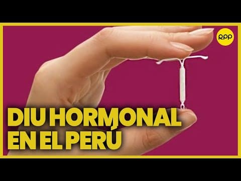 Thumbnail for MINSA incorpora nuevo método anticonceptivo: conoce todo sobre el DIU hormonal by RPP Noticias