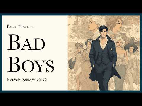 Thumbnail for Bad boys: why women want them by Orion Taraban