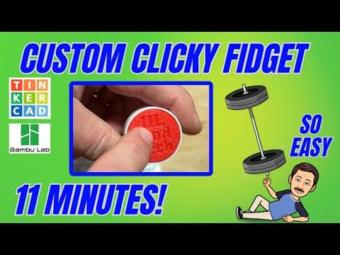 Thumbnail for Custom Tinkercad Clicky Fidget for Absolute Beginners Bambu Studio Steps by HL ModTech