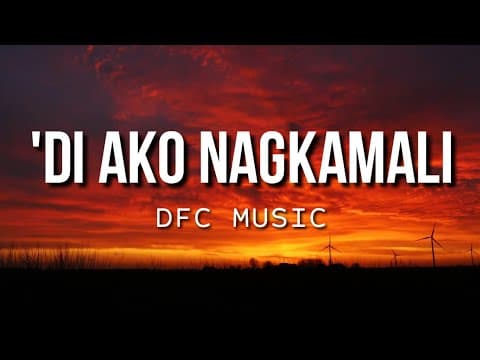 Thumbnail for DI AKO NAGKAMALI | DFC Music (Lyrics) by Blessed Beyond Measure
