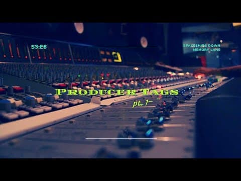 Thumbnail for Producer Tags Pt. 1. - S3:E6 by Spaceships Down Memory Lane Podcast