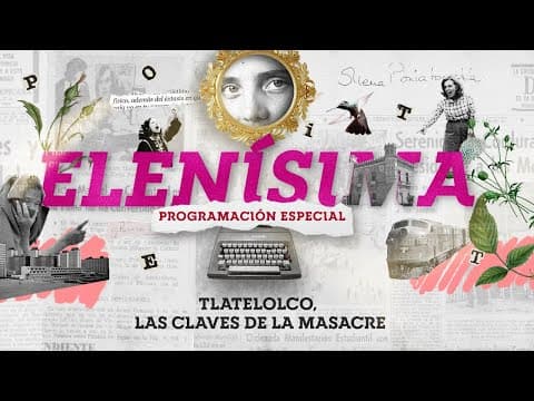 Thumbnail for Elenísima | Tlatelolco, las claves de la masacre by Canal Catorce