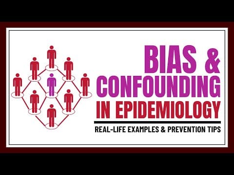 Thumbnail for Bias & Confounding in Epidemiology Explained | Real-Life Examples & Prevention Tips by InformationBoxTicket Lifestyles