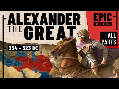 Thumbnail for The Greatest General in History? Alexander the Great (All Parts) by Epic History