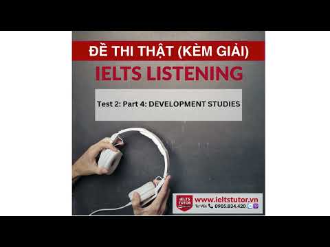 Thumbnail for Test 2: Part 4: DEVELOPMENT STUDIES: Đề thi IELTS LISTENING (actual test) by IELTS TUTOR (chuyên IELTS listening)