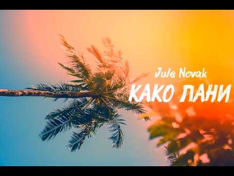 Thumbnail for JULE NOVAK - KAKO LANI (Visualizer) by Jule Novak