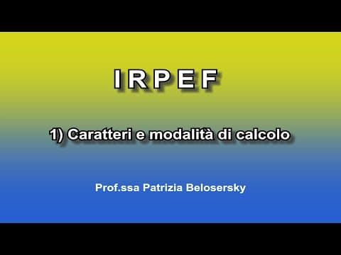 Thumbnail for IRPEF 1) Caratteri e modalità di calcolo by Formazione a Distanza ITCT Fossati-Da Passano