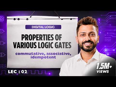 Thumbnail for Lec-2: Properties of various Logic Gates | Commutative, Associative, Idempotent by Gate Smashers