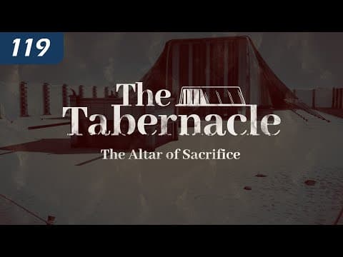 Thumbnail for The Tabernacle: The Altar of Sacrifice by 119Ministries