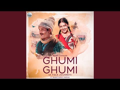Thumbnail for Ghumi Ghumi (A Folk Journey) (feat. Shanti Shree Pariyar) by Release - Topic