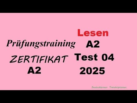 Thumbnail for Prüfungstraining- Zertifikat A2- Lesen - 2025 - Test 4. by Deutsch lernen. Transkriptionen