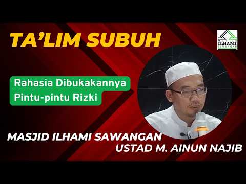 Thumbnail for Rahasia Dibukakannya Pintu-pintu Rizki | Ta'lim Ahad Subuh | Masjid Ilhami Sawangan by Masjid Ilhami Sawangan
