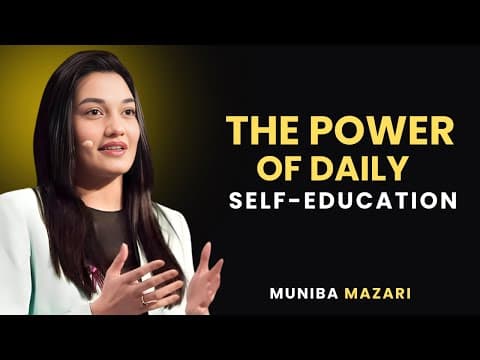 Thumbnail for The Power of Daily Self-Education | Muniba Mazari Motivational Speech by Mindset Mastery Studio