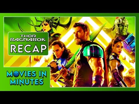 Thumbnail for Thor: Ragnarok in Minutes | Recap by Movies in Minutes