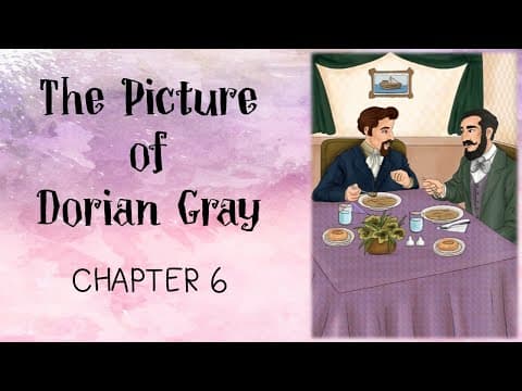 Thumbnail for 'The Picture of Dorian Gray': Chapter 6 Summary and Analysis by English is Love