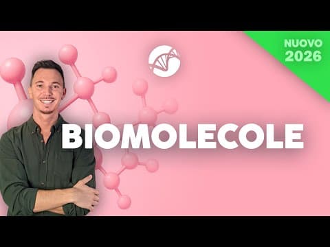 Thumbnail for Le Biomolecole | Corso di Biologia Cellulare 2026 by La Biologia per tutti