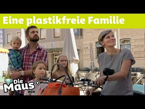 Thumbnail for Leben ohne Plastik | DieMaus | WDR by Die Maus