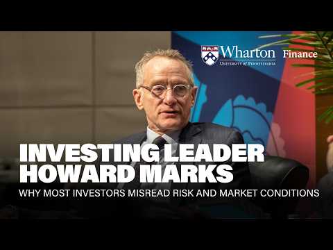 Thumbnail for Howard Marks on Value Investing, AI in Finance & More – Wharton School Investor Series by Wharton School