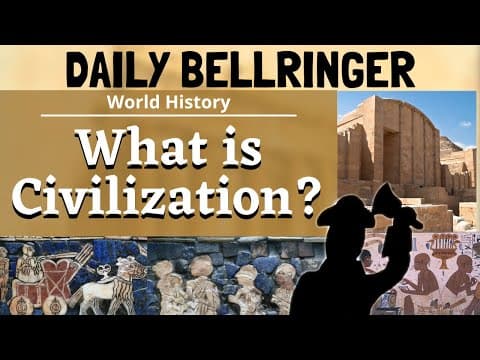 Thumbnail for What is Civilization? | Daily Bellringer by The Daily Bellringer