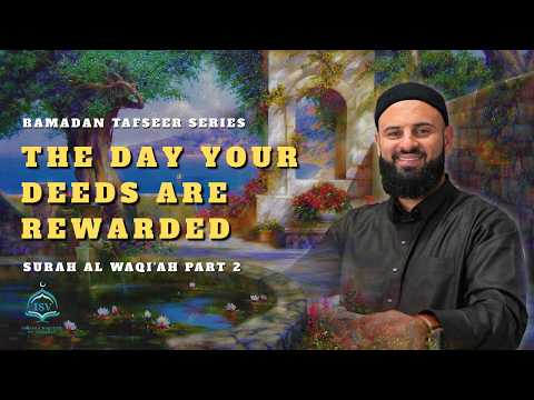Thumbnail for The Day Your Deeds are Rewarded || Surah Al Waqi'ah Tafseer Part 2 || Sheikh Ashur Duzan by Islamic Society of Vaughan