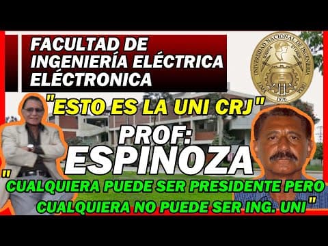 Thumbnail for PROFESOR ESPINOZA[FIEE-UNI]-"ESTO ES LA UNI CARAJO"|"ESTO SE LLAMA HUMILLAR A LA UNI"│VIDEO COMPLETO by ParisUNI