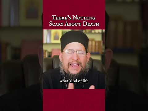 Thumbnail for There’s Nothing Scary About Death by Orthodox Ethos