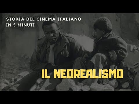 Thumbnail for IL NEOREALISMO - Storia del cinema italiano in 5 minuti by I classici del cinema italiano