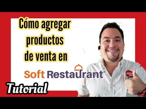 Thumbnail for (TUTORIAL)🍔🥤 COMO AGREGAR PRODUCTOS de venta en SOFT RESTAURANT [2021] by Gio Guerrero - Gestión de Restaurantes