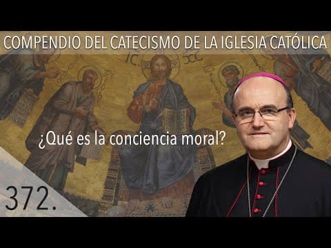 Thumbnail for nº 372  ¿Qué es la conciencia moral? by En ti confío