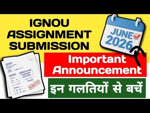 Thumbnail for IGNOU Assignment Important Submission Tips June 2026 : IN गलतियों से बचें | ( Must Watch )  by IGNOU INFO 