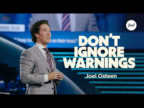 Thumbnail for Don't Ignore Warnings | Joel Osteen by Joel Osteen