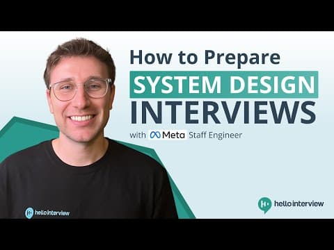 Thumbnail for How to Prepare for System Design Interviews w/ Meta Staff Engineer by Hello Interview - SWE Interview Preparation