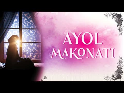 Thumbnail for 10-dars: Ayol makonati ll Ustoz Abdulloh Zufar by Nozik Xilqat