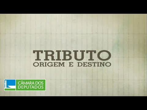 Thumbnail for Documentário | Tributo: Origem e Destino [2011] by Câmara dos Deputados
