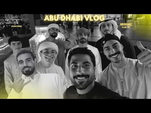 Thumbnail for فلوق ابوظبي | AD by EmiratiDuos