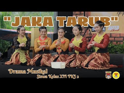 Thumbnail for "JAKA TARUB" DRAMA MUSIKAL-SISWA KELAS XII TKJ 2, BEST PERFORMANCE by SMK Negeri 7 Kendal