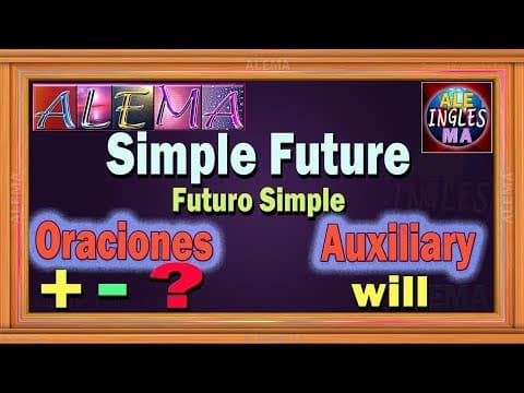 Thumbnail for Futuro Simple En Ingles Usando Auxiliar Will - Oraciones Con Simple Future Tense - Lección # 31 by Ingles Fácil - ALEMA