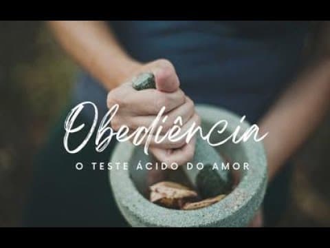 Thumbnail for Obediência  episódio 3: O teste ácido do amor - Obediência em ação by Aviva Nossos Corações