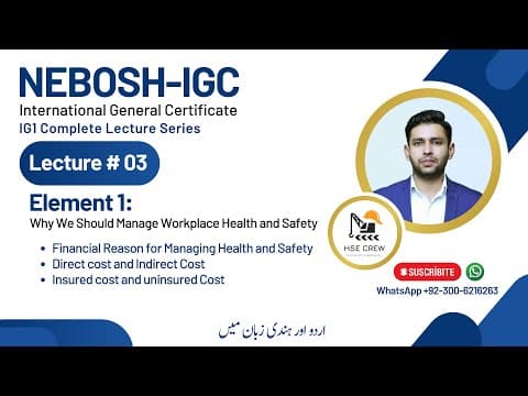 Thumbnail for NEBOSH IGC Lecture 3 (Element 1.1) | Financial Reason for Managing Health and Safety by HSE Crew