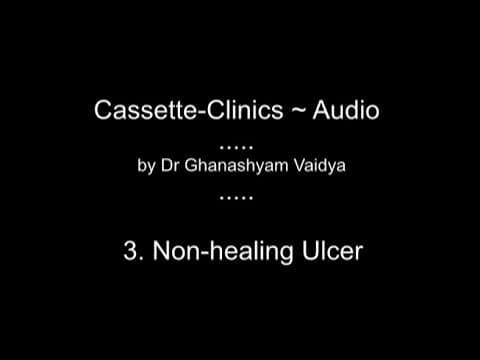 Thumbnail for 3.Ulcer - SURGERY AUDIO case presentation for Final MBBS by Ghanashyam Vaidya by Ghanashyam Vaidya