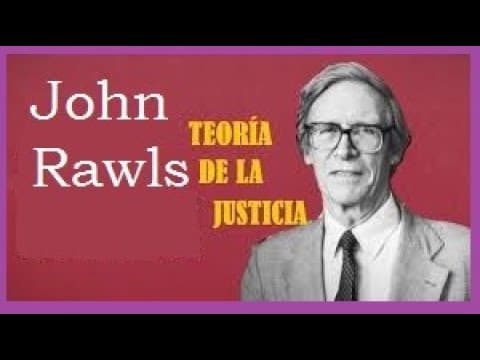 Thumbnail for La teoría de la justicia de John Rawls by La Filosofía y sus laberintos
