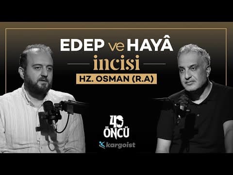 Thumbnail for Meleklerin Bile Hayâ Ettiği Sahabi: Hz. Osman (R.A) | 40 Öncü | Bekir Develi - Muhammed Yazıcı #B8 by Bekir Develi