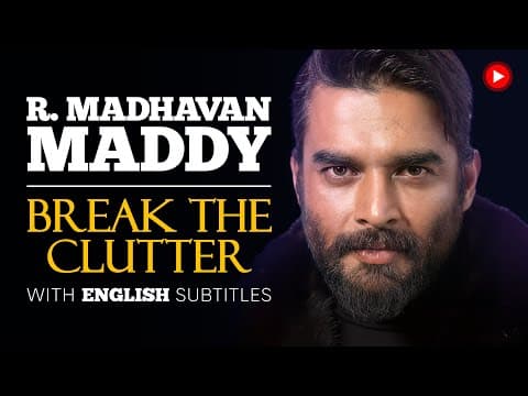 Thumbnail for ENGLISH SPEECH | R. MADHAVAN: Break the Clutter (English Subtitles) by English Speeches