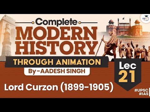 Thumbnail for Lord Curzon (1899-1905) | Lec 21 | Complete Modern History Through Animation | UPSC | StudyIQ by StudyIQ IAS