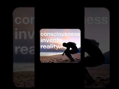 Thumbnail for How Consciousness Invents Reality. by ScribbleMouth