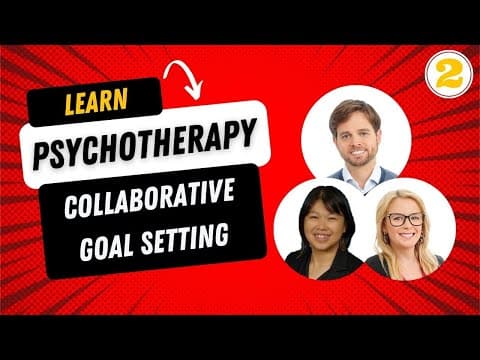 Thumbnail for How to Become a Therapist S1 | E2: Collaborative Goal Setting - Sentio MFT Program California by Sentio Therapist Training