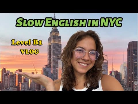 Thumbnail for Slow English Podcast: My Trip to New York City 🇺🇸 Level B1 by Miss Honey 🍯 